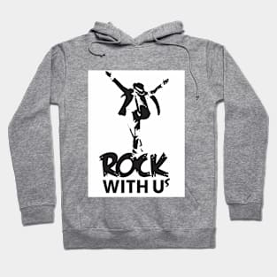 T-shirt  Rock With Us Hoodie